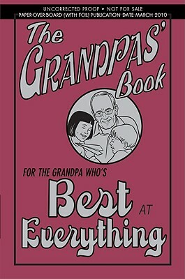 The Grandpas' Book: For the Grandpa Who's Best at Everything by John Gribble