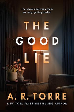 Good Lie by A.R. Torre