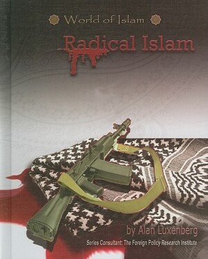 Radical Islam by Alan Luxenberg