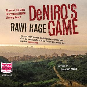 De Niro's Game by Rawi Hage