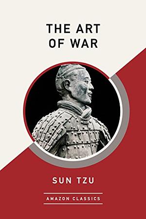 Sun Tzu: The Art of War by Sun Tzu