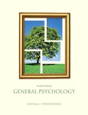 General Psychology by Josh R. Gerow, Kenneth S. Bordens
