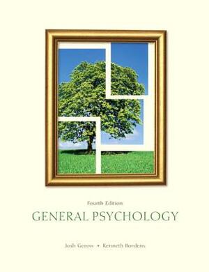 General Psychology by Kenneth S. Bordens, Josh R. Gerow