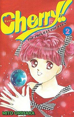 Cherry! Vol. 2 by Mito Orihara