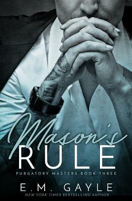 Mason's Rule by Eliza Gayle