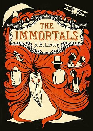 The Immortals by S.E. Lister