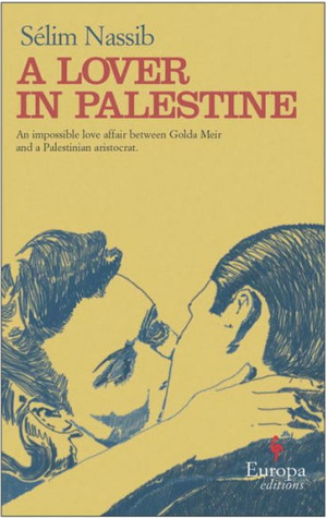 The Palestinian Lover by Alison Anderson, Sélim Nassib