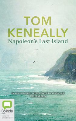 Napoleon's Last Island by Thomas Keneally