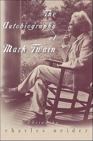 The Autobiography of Mark Twain by Mark Twain