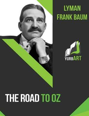 The Road to Oz by L. Frank Baum