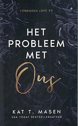 Het probleem met ons by Marielle Brouwer, Kat T. Masen