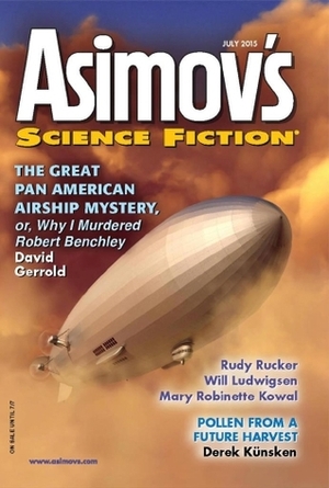 Asimov's Science Fiction, July 2015 by Will Ludwigsen, Paul Di Filippo, Robert Silverberg, Sheila Williams, James Valvis, Derek Künsken, David Gerrold, Cullen Groves, Erwin S. Strauss, Rudy Rucker, Mary Robinette Kowal, Thom Dunn