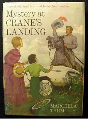 Mystery at Crane's Landing  by Marcella Thum