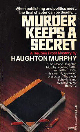 Murder Keeps a Secret by Haughton Murphy