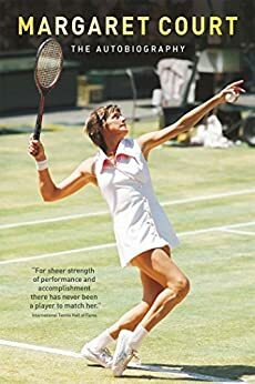 Margaret Court: The Autobiography by Margaret Court
