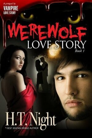 Werewolf Love Story by H.T. Night