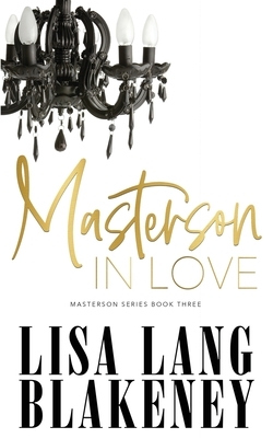 Masterson In Love by Lisa Lang Blakeney