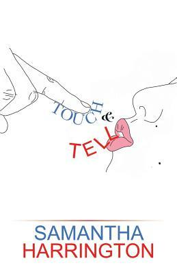 Touch and Tell by Samantha Harrington