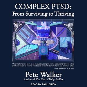 Complex PTSD by Pete Walker
