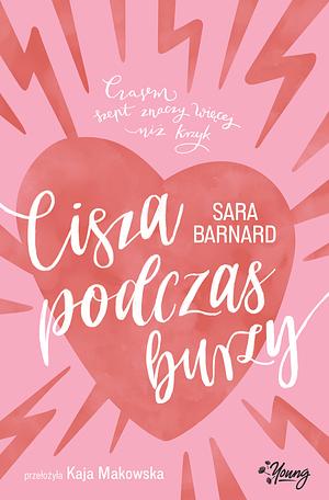 Cisza podczas burzy by Sara Barnard