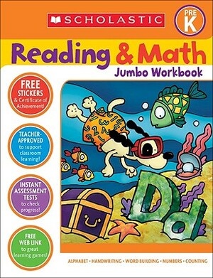 Reading & Math Jumbo Workbook: Grade Prek by Scholastic Teaching Resources