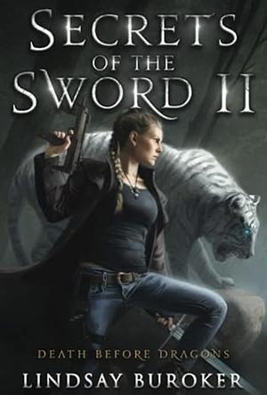 Secrets of the Sword II by Lindsay Buroker