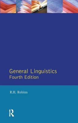 General Linguistics by R. H. Robins