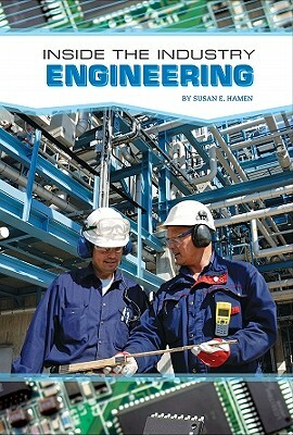 Engineering by Susan E. Hamen