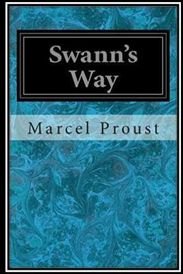 Swann's Way by Marcel Proust