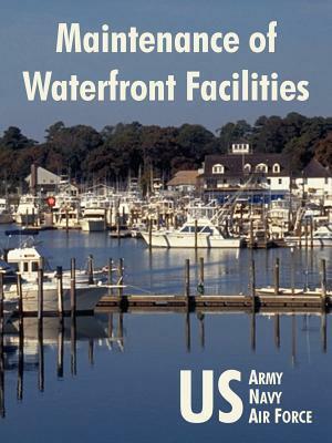 Maintenance of Waterfront Facilities by U S Navy, U S Air Force, U S Army