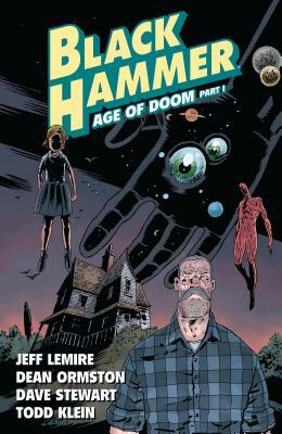 Black Hammer Volume 3: Age of Doom Part One by Jeff Lemire