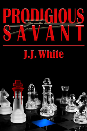 Prodigious Savant by J.J. White