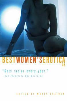Best Women's Erotica 2005 by Marcy Sheiner