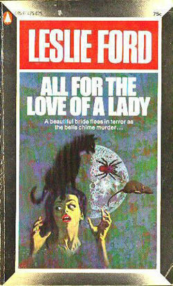 All For the Love of a Lady by Leslie Ford