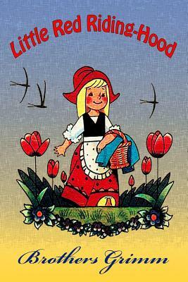 Little Red Riding-Hood by Jacob Grimm