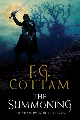 The Summoning: A Supernatural Dark Fantasy by F.G. Cottam