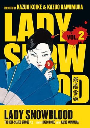 Lady Snowblood Vol 2 El Profundo Rencor, pt 02 by Kazuo Koike