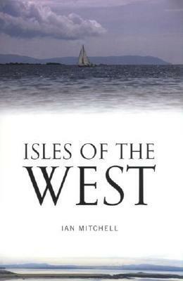 Isles of the West by Ian Mitchell