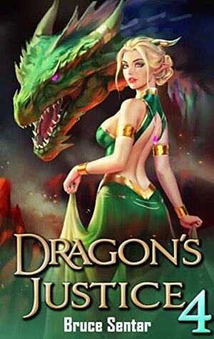 Dragon's Justice 4 by Bruce Sentar