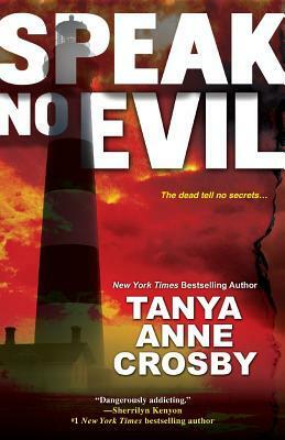 Speak No Evil by Tanya Anne Crosby