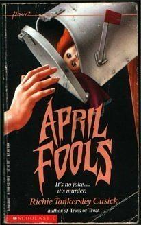 April Fools by Richie Tankersley Cusick