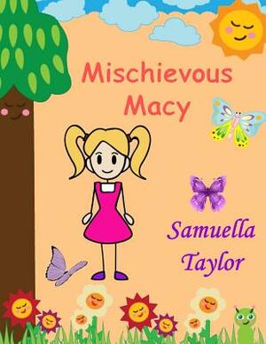 Mischievous Macy by Sam Taylor