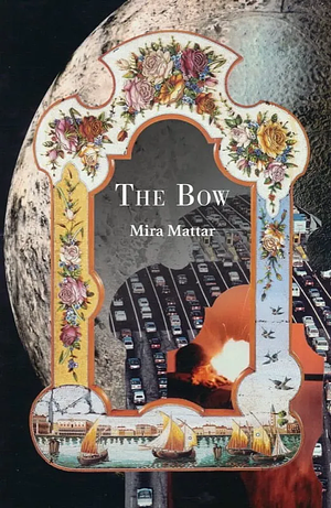 The Bow by Mira Mattar