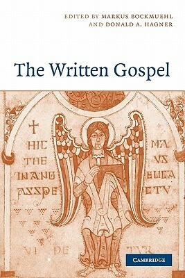 The Written Gospel by Markus Bockmuehl