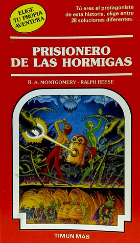 Prisionero de las hormigas by R.A. Montgomery, Ralph Reese
