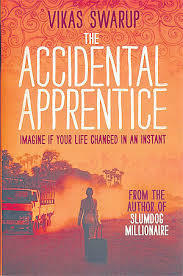The Accidental Apprentice by Vikas Swarup
