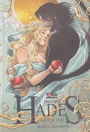 Hades. I'm the end. Omnibus. English edition by Michela Cacciatore