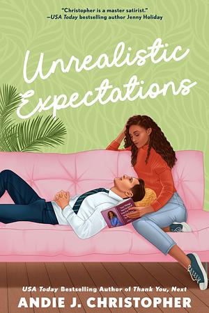 Unrealistic Expectations by Andie J. Christopher