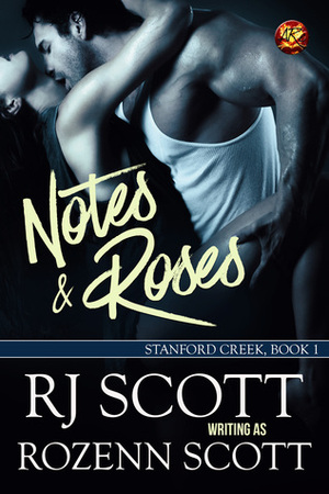 Notes & Roses by Rozenn Scott, RJ Scott