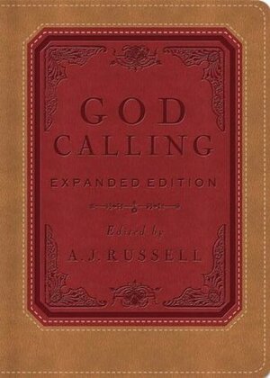 God Calling: Expanded Edition by A.J. Russell